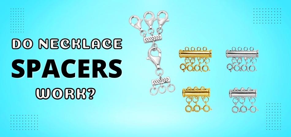 Do Necklace Spacers Work? – Fetchthelove Inc.