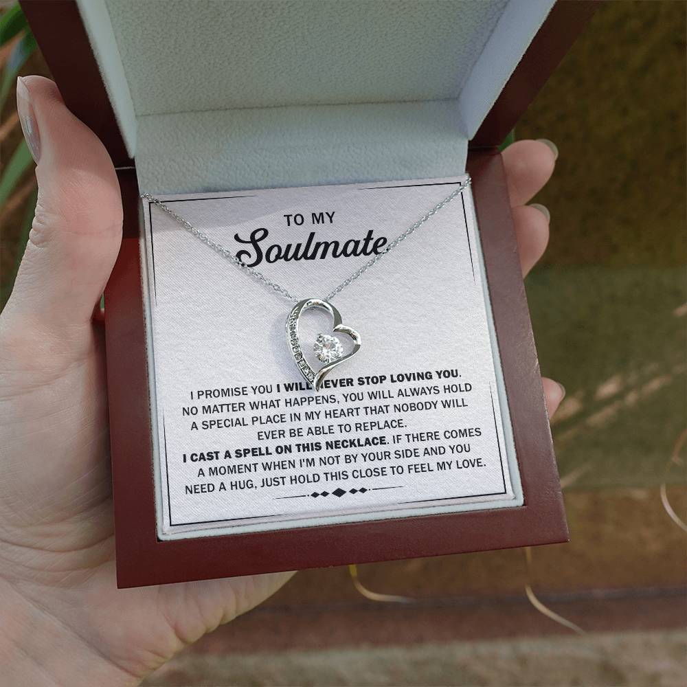 To My Soulmate I will Never Stop Loving You - Forever Love Necklace