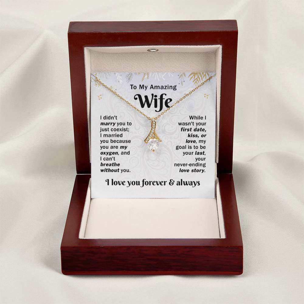 My Wife - I can't Breathe Without You - Alluring Beauty Necklace