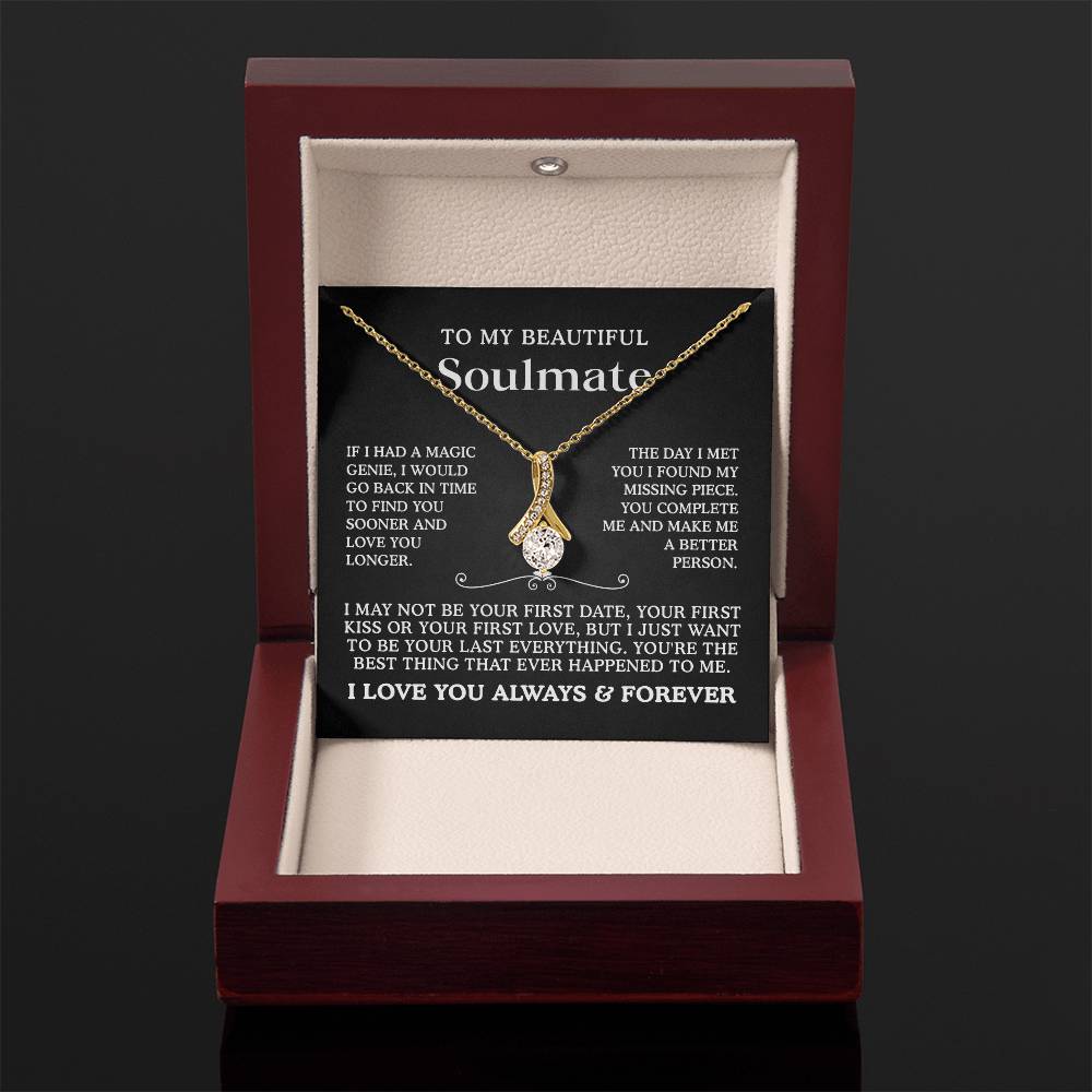 To My Beautiful Soulmate I Love You Always & Forever - Alluring Beauty Necklace