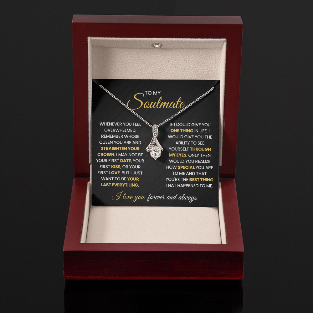 To My Soulmate - My Life, My Love & My Best Friend - Alluring Beauty Necklace
