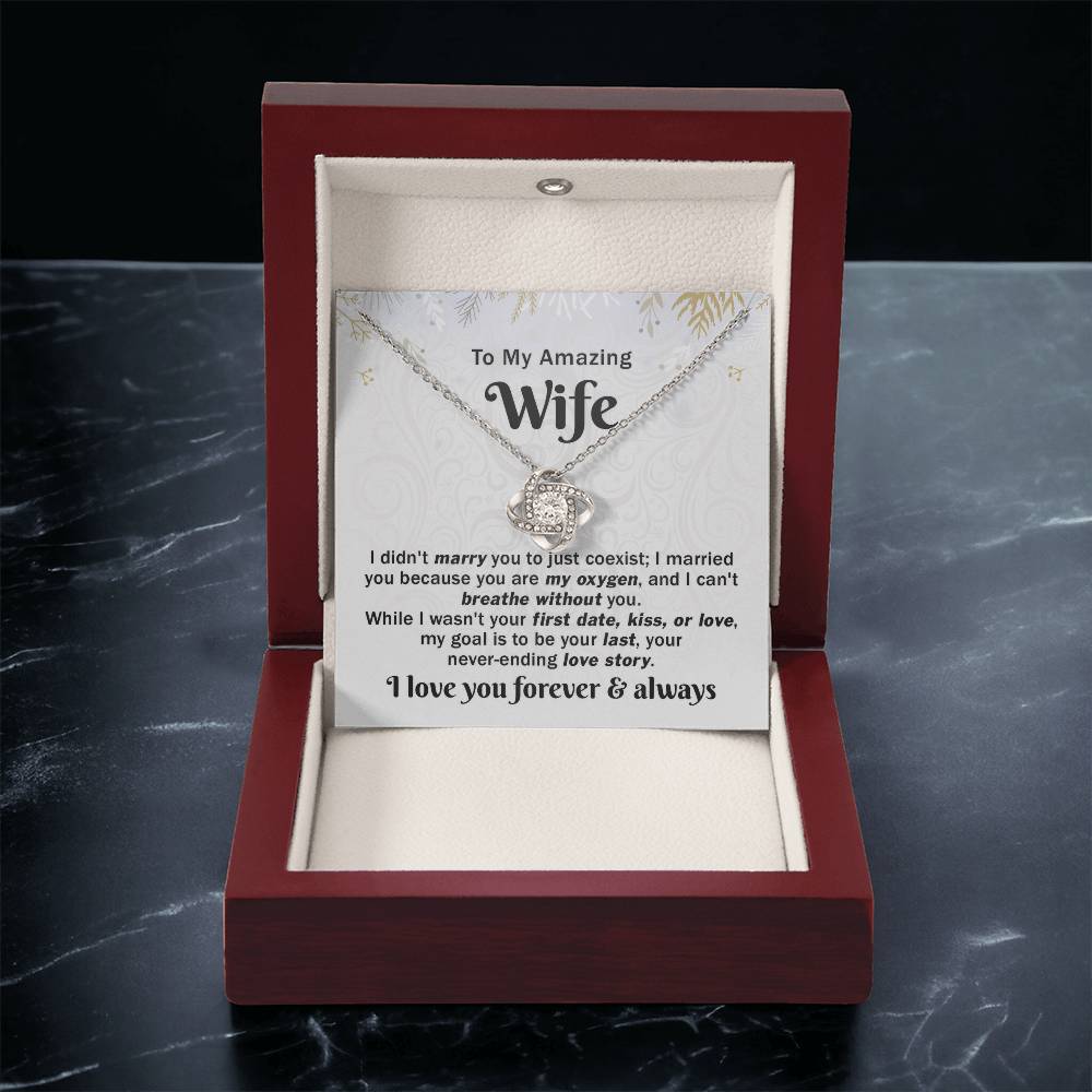 To My Amazing Wife - Your Never Ending Love Story - Love Knot Necklace