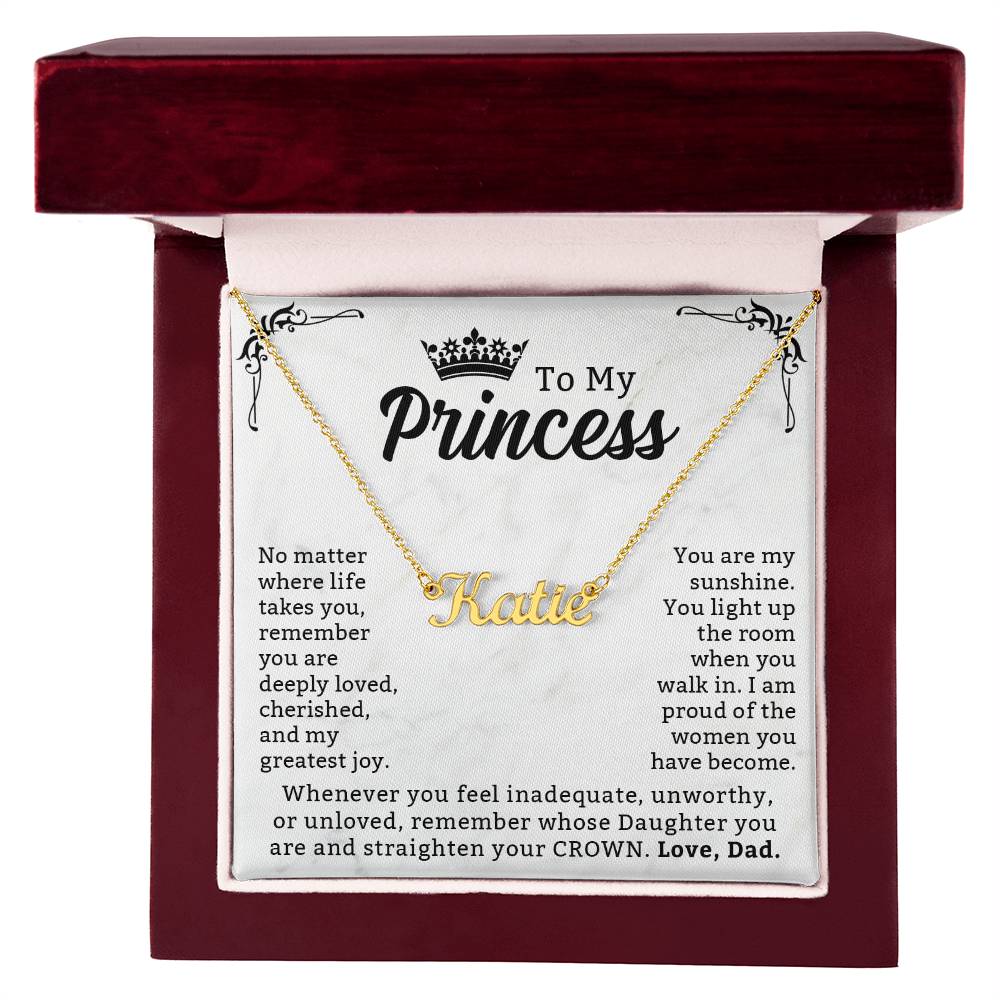 To My Princess - An Inspirational Message from Dad, Reminding You of Your Strength, Love & Worth