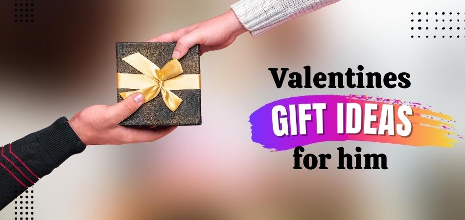 From Practical to Romantic: Valentines Gift Ideas for Him