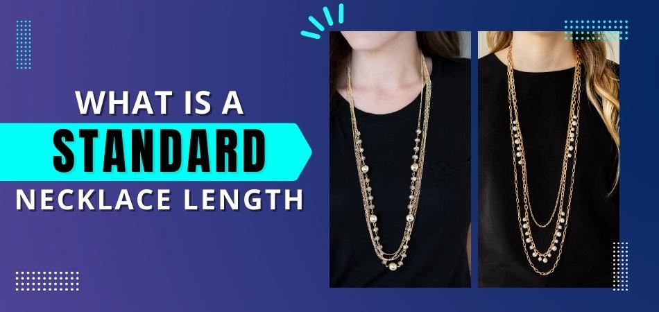 What is a Standard Necklace Length?