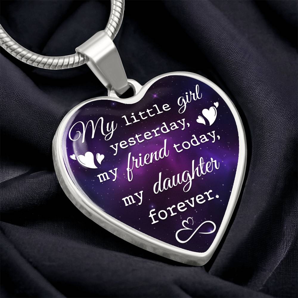 To My Daughter Heart Necklace - My Little Girl Yesterday My Friend Today My Daughter Forever - Daughter Jewelry Daughter Quote Mother Daughter Gift