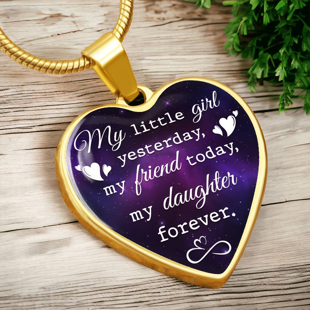 To My Daughter Heart Necklace - My Little Girl Yesterday My Friend Today My Daughter Forever - Daughter Jewelry Daughter Quote Mother Daughter Gift