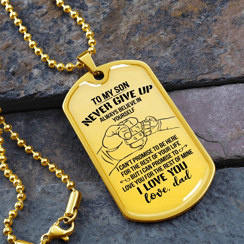 My Son Necklace from Dad - Never Give up Always Believe in Yourself, Love Dad, Fathers Day Gift, Chain Necklace Gift for Son Birthday, Christmas Gifts Dog Tag Necklace