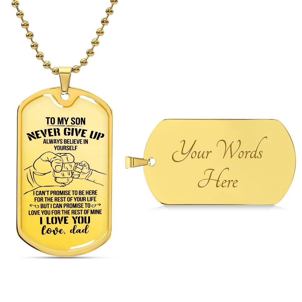 My Son Necklace from Dad - Never Give up Always Believe in Yourself, Love Dad, Fathers Day Gift, Chain Necklace Gift for Son Birthday, Christmas Gifts Dog Tag Necklace