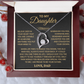 To My Beautiful Daughter | Never Forget That I Love You | Forever Love Necklace