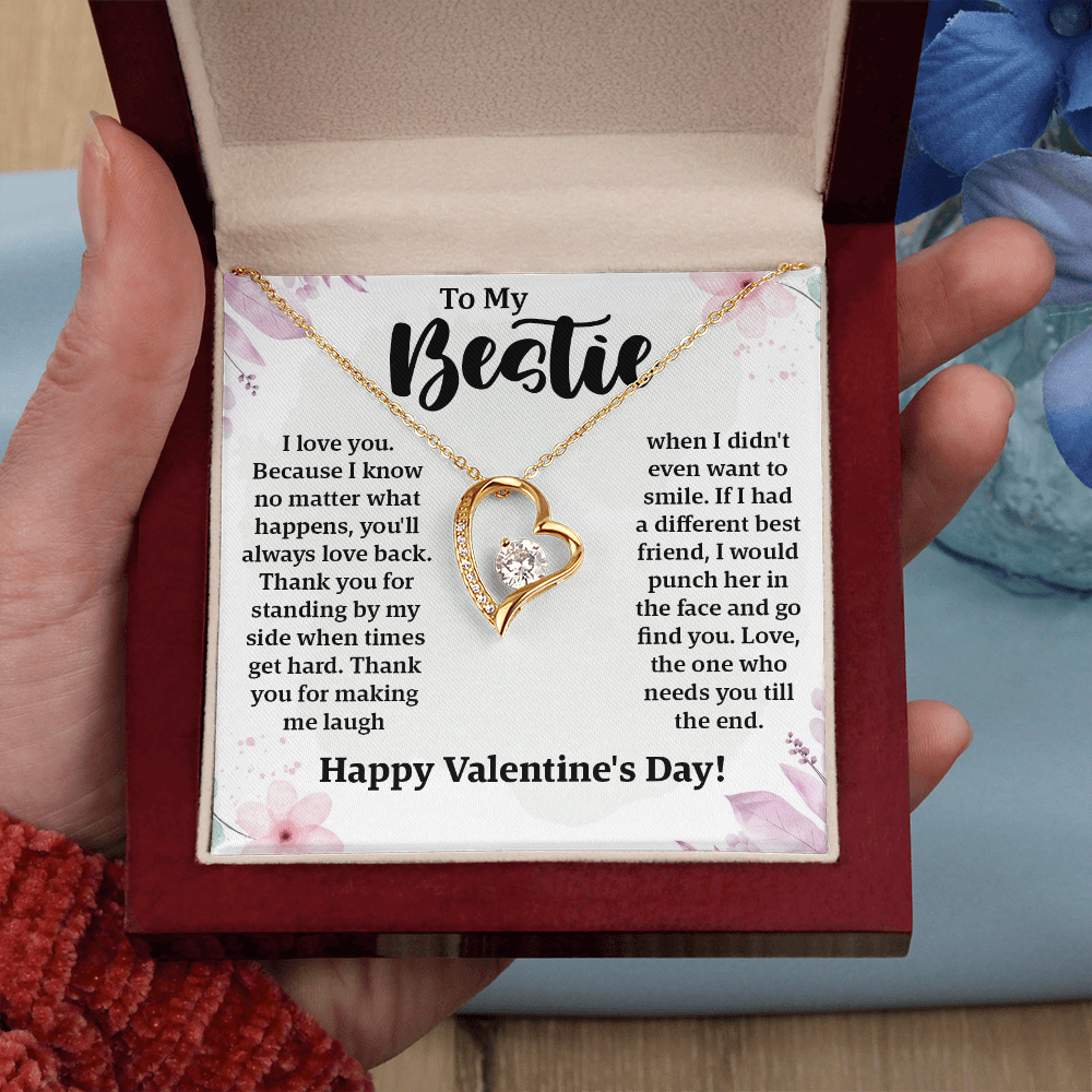 To My Bestie – Forever Love Necklace: Thank You for Always Loving Me, Laughing with Me, and Being There for Me. Happy Valentine's Day!