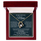 To My Mom - Thank You for Guiding Me Through All of This - Forever Love Necklace