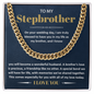 Step Brother Cuban Chain Necklace - Christmas Gift for Stepbrother