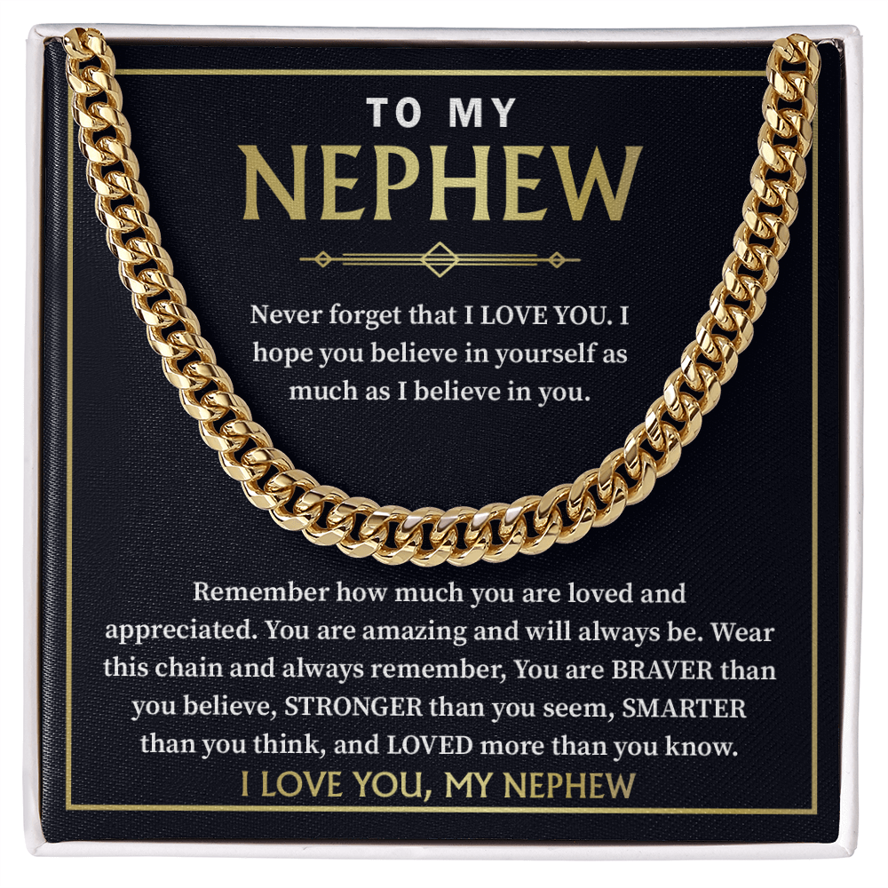 To My Nephew - Never Forget That I Love You - Cuban Chain Gift From Aunt