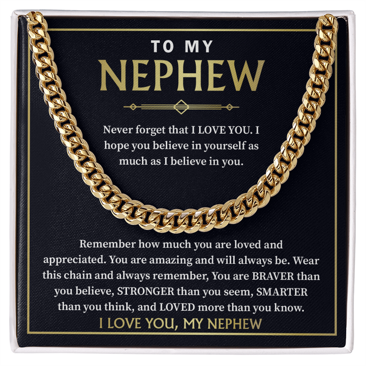 To My Nephew - Never Forget That I Love You - Cuban Chain Gift From Aunt