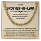Brother-in-law - Stainless Steel Cuban Chain Necklace Gift for Him