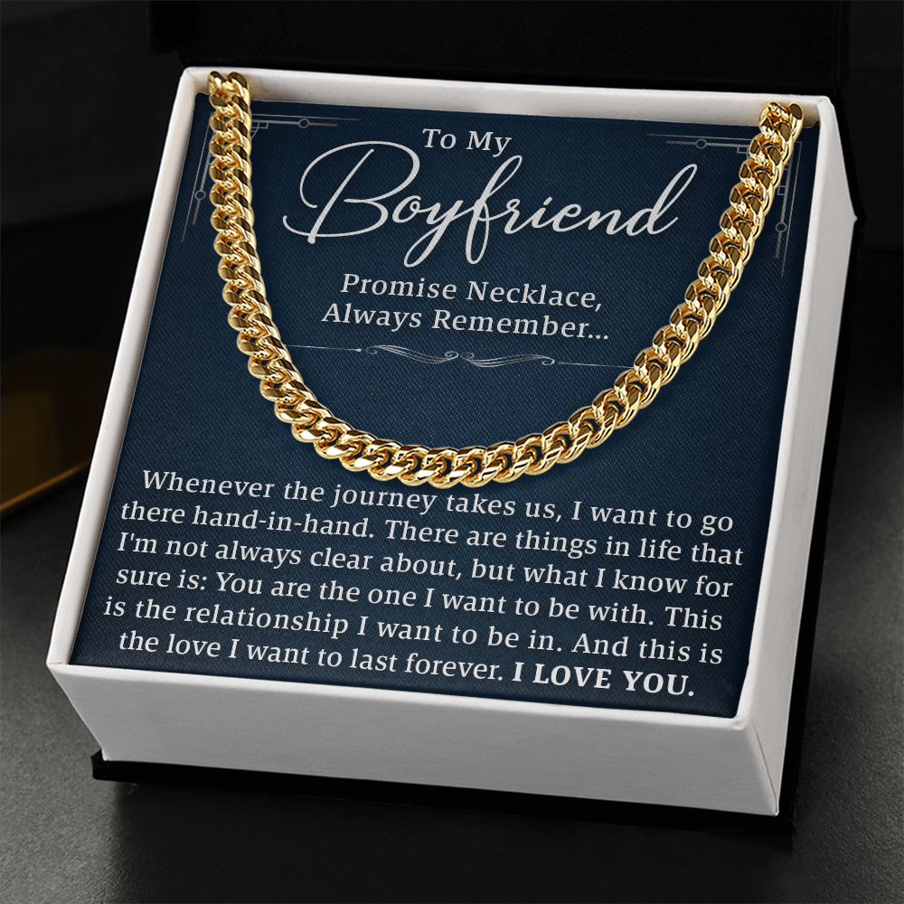 To My Boyfriend – Promise Necklace, Forever Love Gift, Cuban Link Chain to Celebrate Us and Our Journey Together