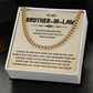 Brother-in-law - Stainless Steel Cuban Chain Necklace Gift for Him
