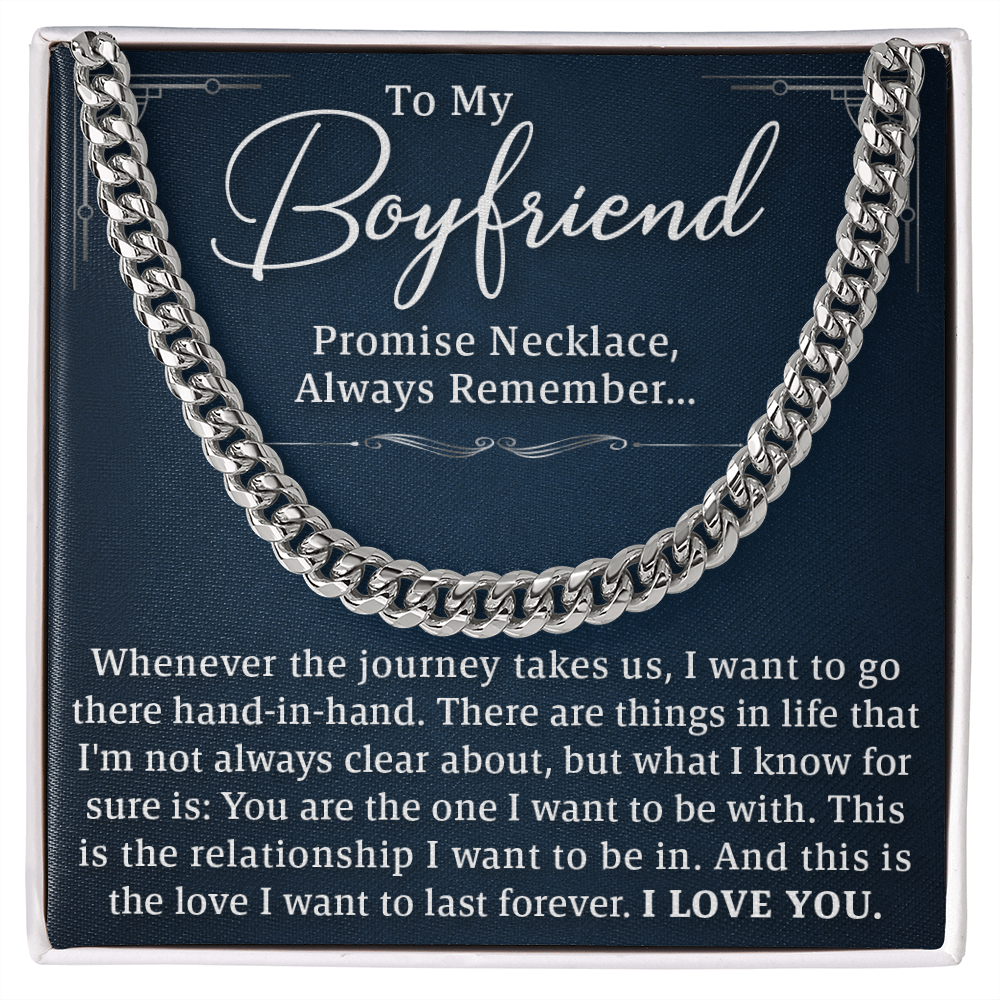 To My Boyfriend – Promise Necklace, Forever Love Gift, Cuban Link Chain to Celebrate Us and Our Journey Together