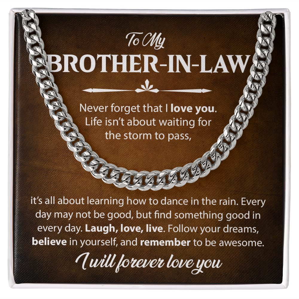 To My Brother-in-law - Never Forget That I Love You - Cuban Chain