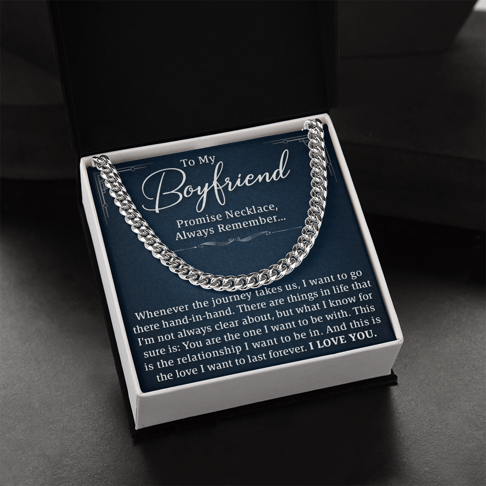 To My Boyfriend – Promise Necklace, Forever Love Gift, Cuban Link Chain to Celebrate Us and Our Journey Together