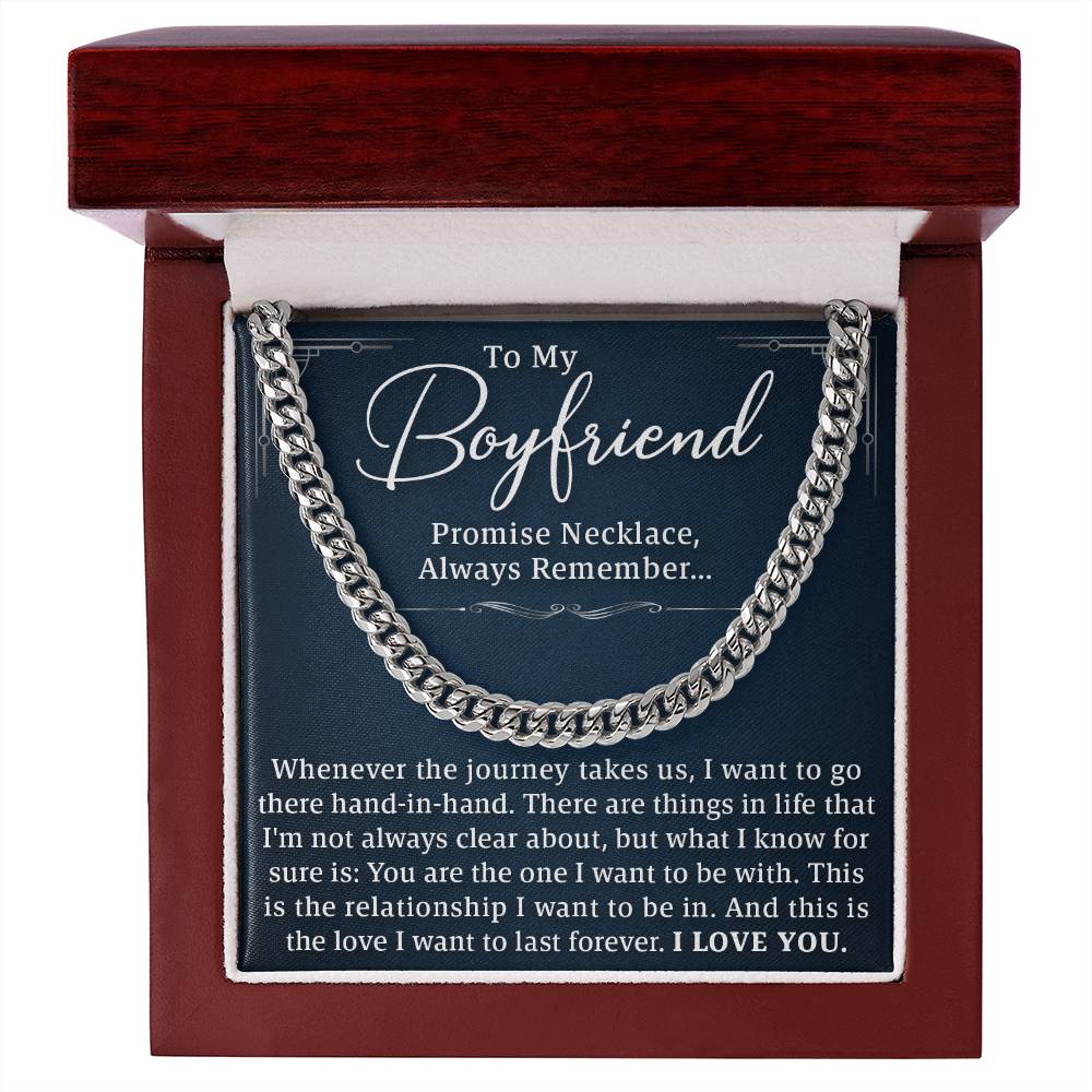 To My Boyfriend – Promise Necklace, Forever Love Gift, Cuban Link Chain to Celebrate Us and Our Journey Together