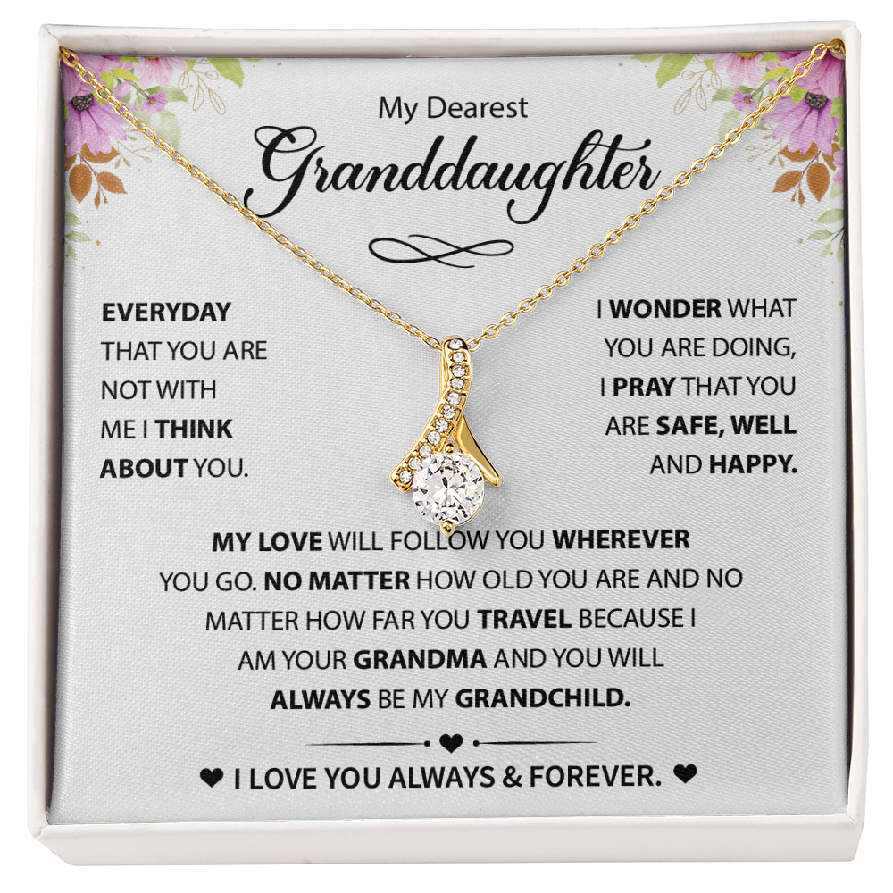 My Dearest Granddaughter - You Will Always Be My Grandchild