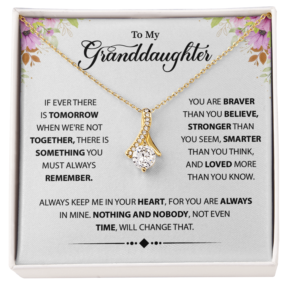 To My Granddaughter - My Love for You is Always & Forever