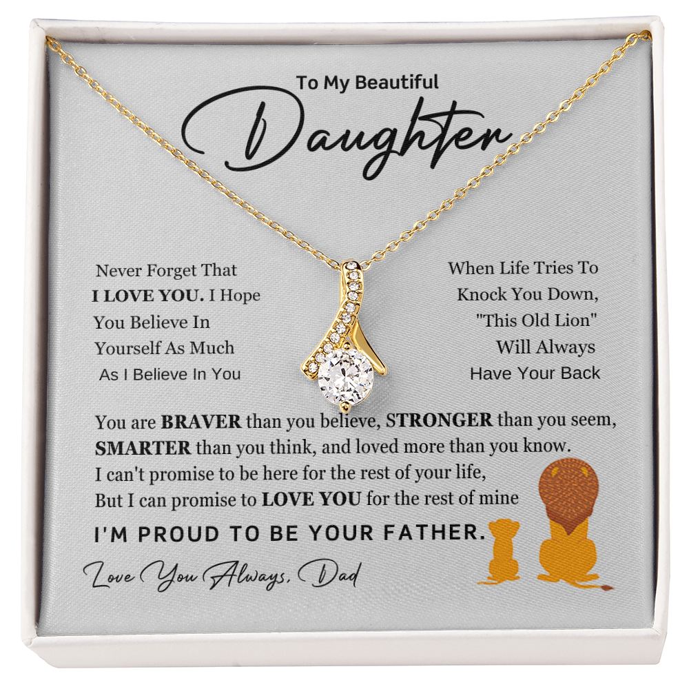 To My Beautiful Daughter Necklace Gift - I Am Proud to Be Your Father