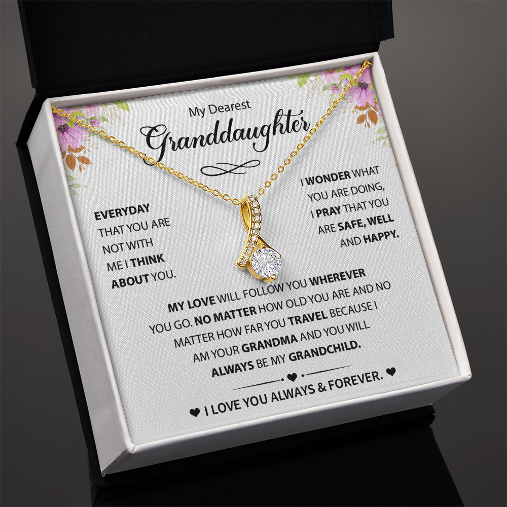 My Dearest Granddaughter - You Will Always Be My Grandchild