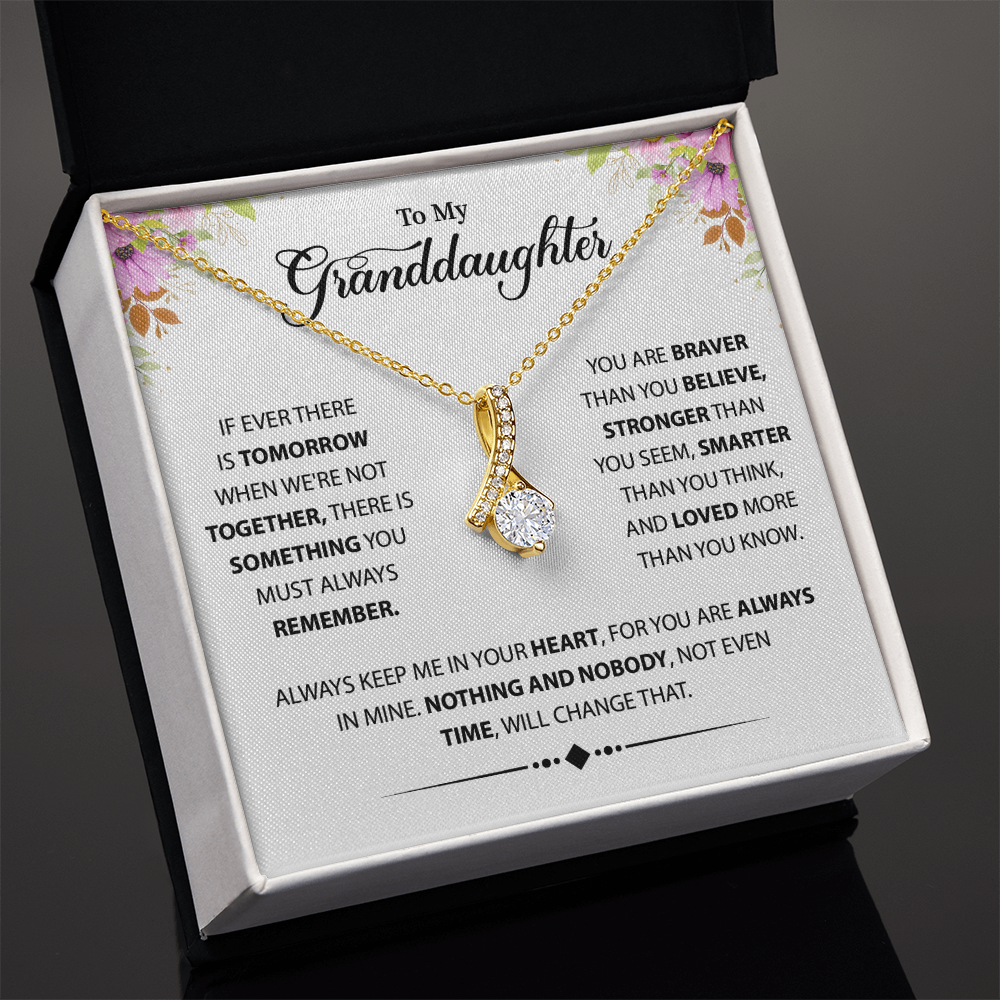 To My Granddaughter - My Love for You is Always & Forever