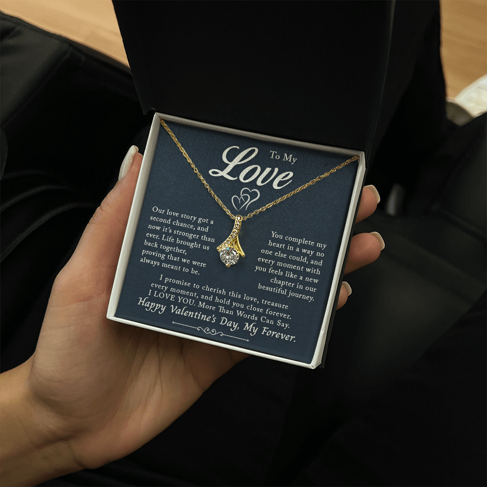 To My Love, Our Love Story's Second Chance – Alluring Beauty Necklace, A Promise to Cherish Forever | Perfect Valentine's Day Gift