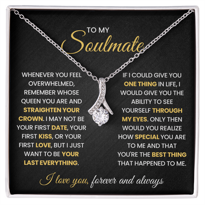 To My Soulmate - My Life, My Love & My Best Friend - Alluring Beauty Necklace