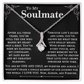 To My Soulmate, After All These Years, You Are Still My One and Only. I Love You Now, Always, and Forever. A Beautiful Jewelry Gift for My Forever Love