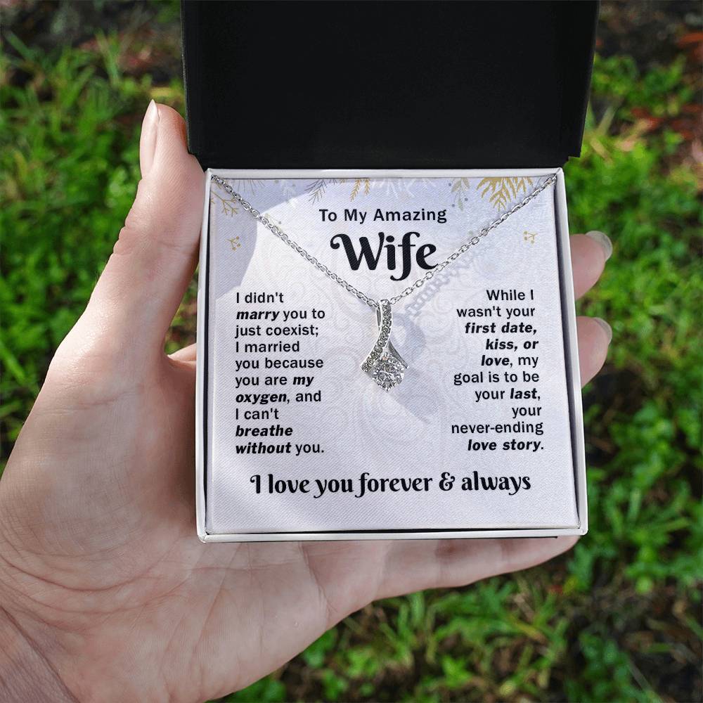 My Wife - I can't Breathe Without You - Alluring Beauty Necklace