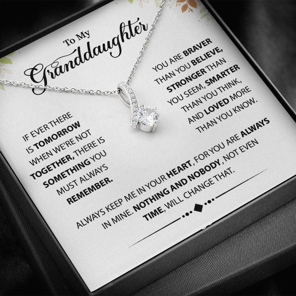 To My Granddaughter - My Love for You is Always & Forever