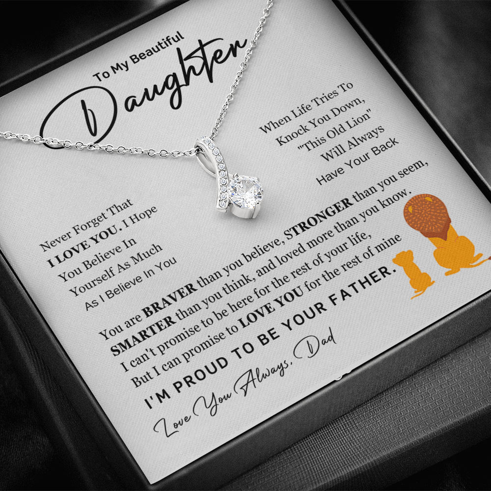 To My Beautiful Daughter Necklace Gift - I Am Proud to Be Your Father