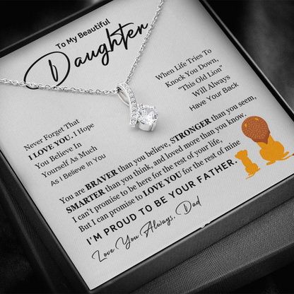 To My Beautiful Daughter Necklace Gift - I Am Proud to Be Your Father