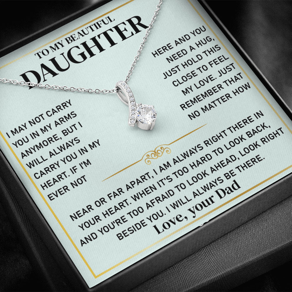 To My Beautiful Daughter - I Will Always Carry You in My Heart