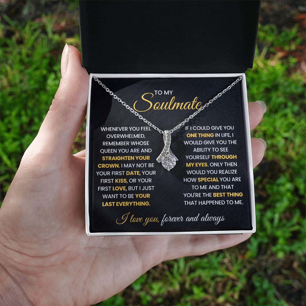 To My Soulmate - My Life, My Love & My Best Friend - Alluring Beauty Necklace