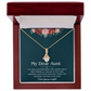 To My Dear Aunt Alluring Beauty Necklace With Heartfelt Message Card & Gift Box