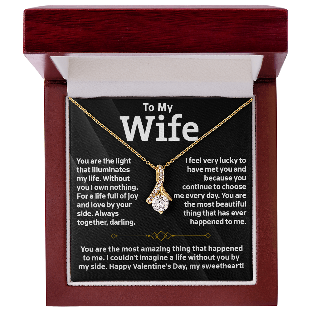 To My Wife, Alluring Beauty Necklace – A Valentine's Day Gift to My Light, My Life, and the Most Beautiful Thing That Ever Happened to Me