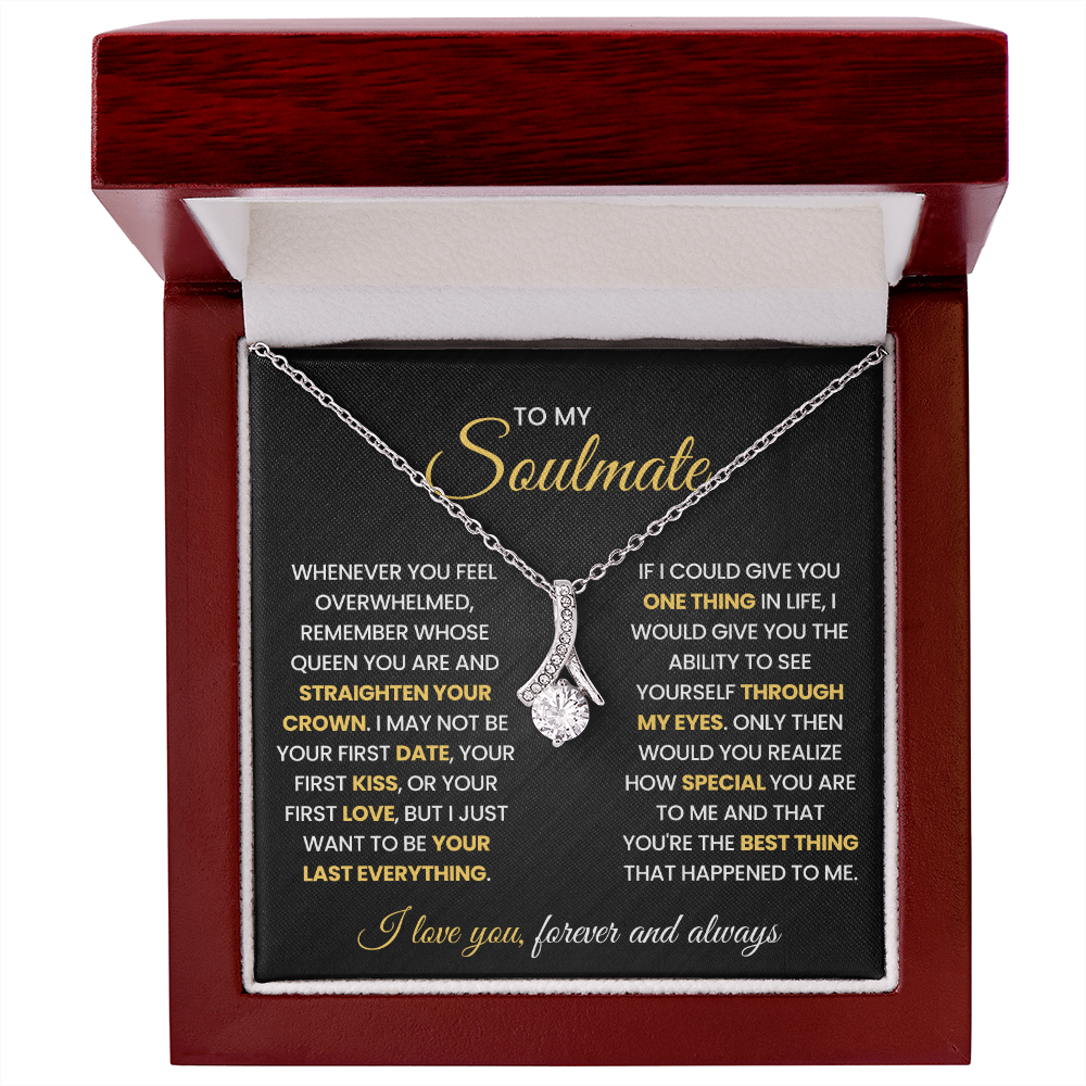 To My Soulmate - My Life, My Love & My Best Friend - Alluring Beauty Necklace
