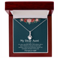 To My Dear Aunt Alluring Beauty Necklace With Heartfelt Message Card & Gift Box