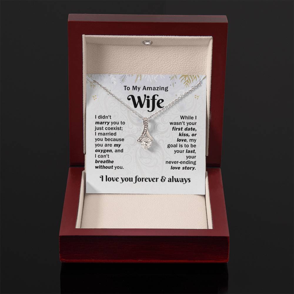My Wife - I can't Breathe Without You - Alluring Beauty Necklace