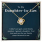 To My daughter in law - You Are My World - Love Knot Necklace