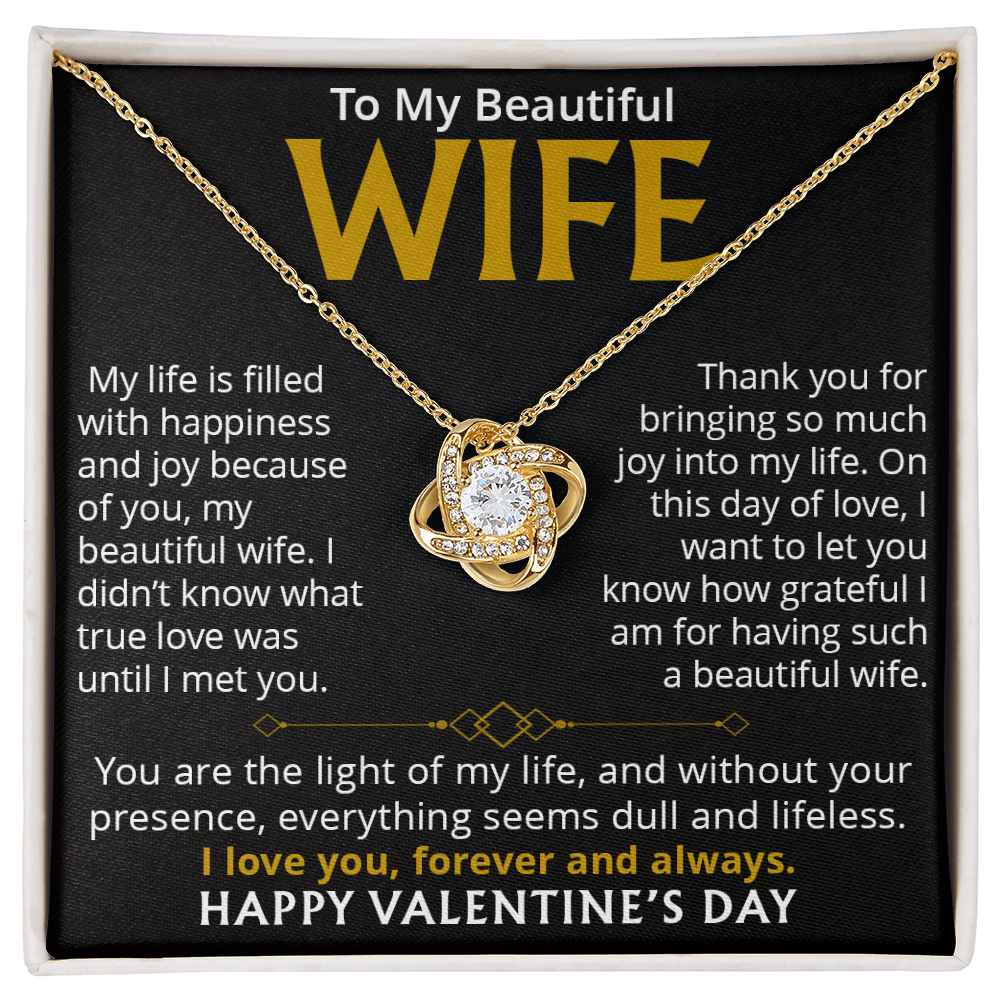 To My Beautiful Wife, Love Knot Necklace – The Light of My Life, Forever and Always. A Valentine's Day Gift of Eternal Love