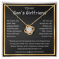 To My Son's Gf Necklace - Gifts for Mother's Day , Birthday, Graduation
