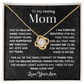 To My Loving Mom - This Necklace is a Small Token of My Love