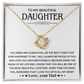 Beautiful Present for Daughter - I Will Always Be Proud of You and Love You